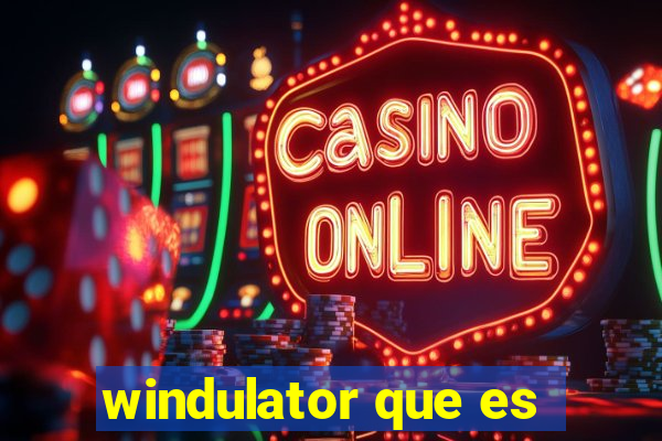 windulator que es